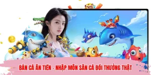 Bắn Cá Ăn Tiền